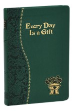 *EVERY DAY IS A GIFT-PRAYER
