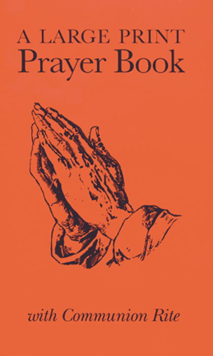 Large Print Prayer Book with Communion Rite