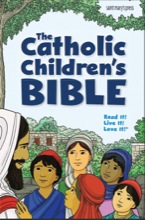 The Catholic Children's Bible, Revised Edition