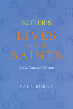 Butler's Lives of the Saints: New Concise Edition