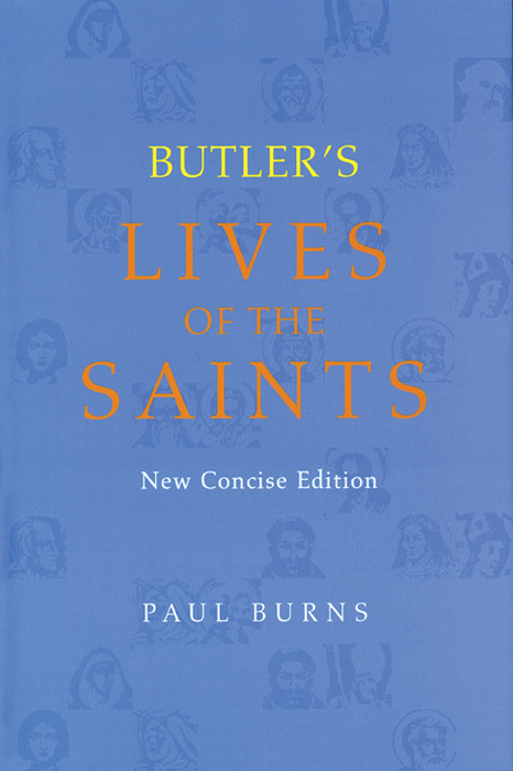 Butler's Lives of the Saints: New Concise Edition