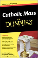 Catholic Mass for Dummies