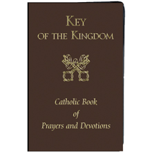 Key of the Kingdom: Catholic Book of Prayers and Devotions