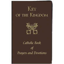Key of the Kingdom: Catholic Book of Prayers and Devotions