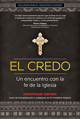 EL CREDO: UN ENCUENTRO CON LA