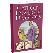 *CATHOLIC PRAYERS & DEVOTIONS