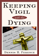 Keeping Vigil With The Dying