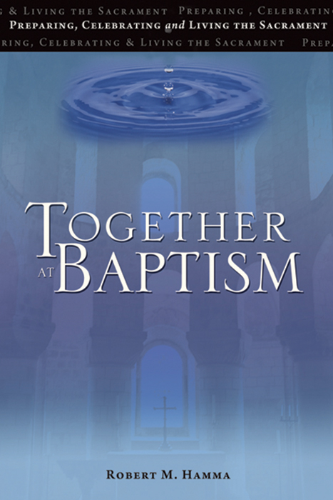 Together at Baptism - Parent Baptism Prep