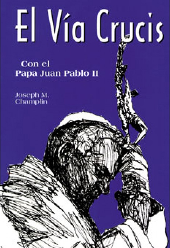 El Via Crucis: Con el Papa Juan Pablo II