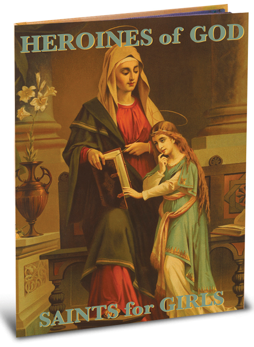 Heroines of God- Saints for Girls