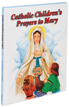 Catholic Childrens Prayers to Mary
