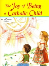 The Joy of Being a Catholic Child