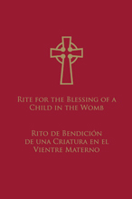 Rite for the Blessing of a Child in the Womb