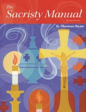 The Sacristy Manual, 2nd Edition