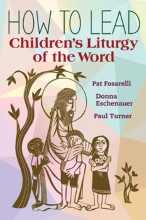 How to Lead Children's Liturgy of the Word
