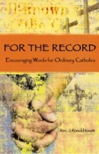 For the Record: Encouraging Words for Ordinary Catholics