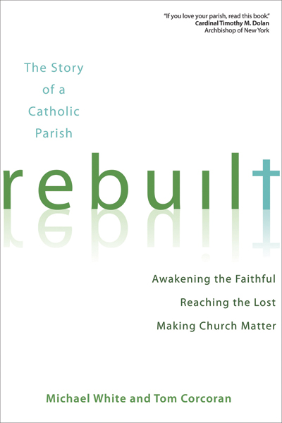 Rebuilt: The Story of a Catholic Parish