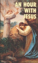 *AN HOUR WITH JESUS - VOLUME 1