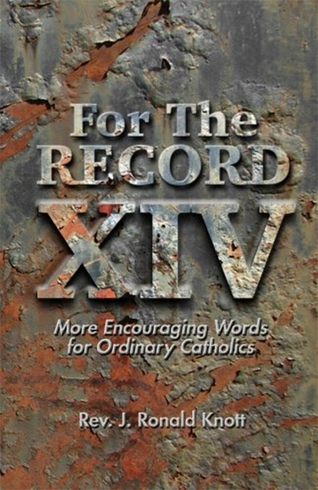 For the Record XIV: More Encouraging Words for Ordinary Catholics